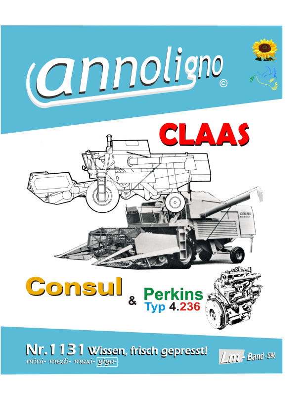 CLAAS Mähdrescher Consul & Perkins Diesel 4.236 Bild Bedienungsanleitung-en Bild- Ersatzteilliste-n mit Explosionszeichnungen - annoligno 1131